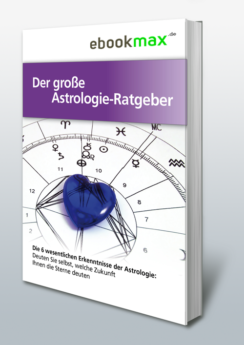 Der große Astrologie-Ratgeber